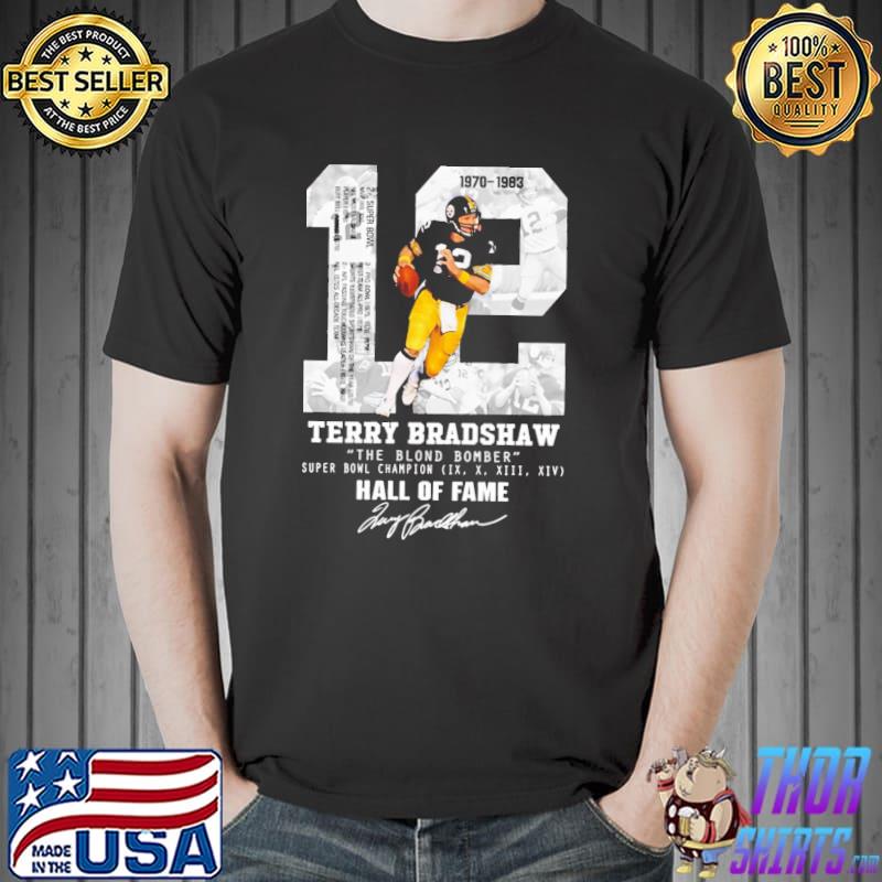 Terry Bradshaw The Blond Bomber Hall Of Fame Signature T-Shirt, Tshirt,  Hoodie, Sweatshirt, Long Sleeve, Youth, funny shirts, gift shirts » Cool  Gifts for You - Mfamilygift