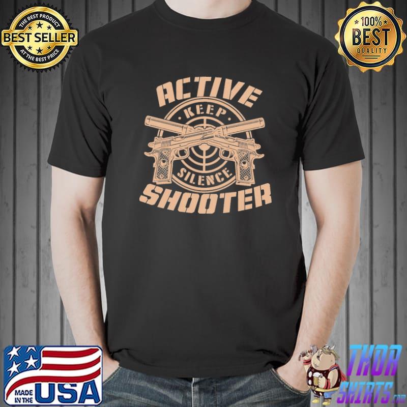 Active shooter keep silence shirt