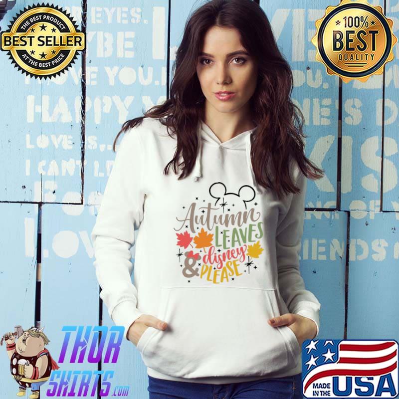 Autumn leaves disney please new design s Hoodie