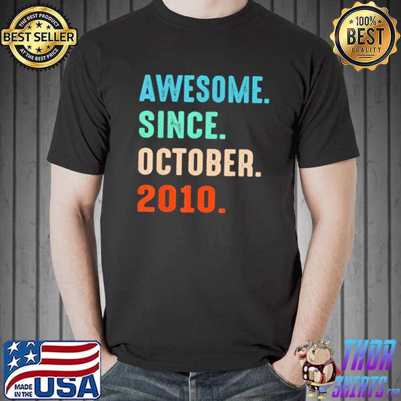 Awesome since october 2010 12th birthday 12 years old gifts shirt