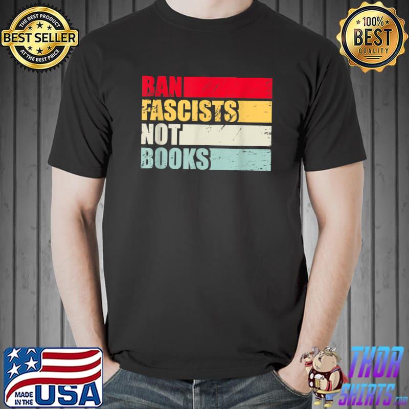 Ban fascists not books retro style for october T-Shirt