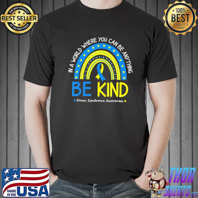 Be kind down syndrome awareness october teacher women kids breast awareness shirt