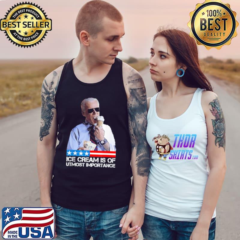 Biden political meme ice cream is of utmost importance s Tank Top