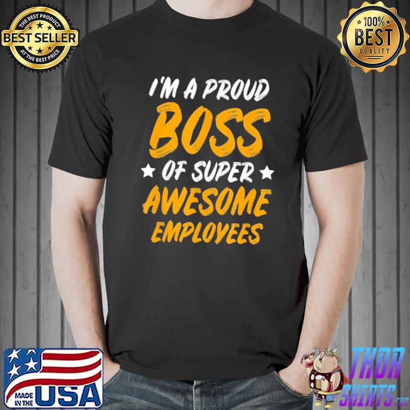 Boss day employee appreciation office gift shirt
