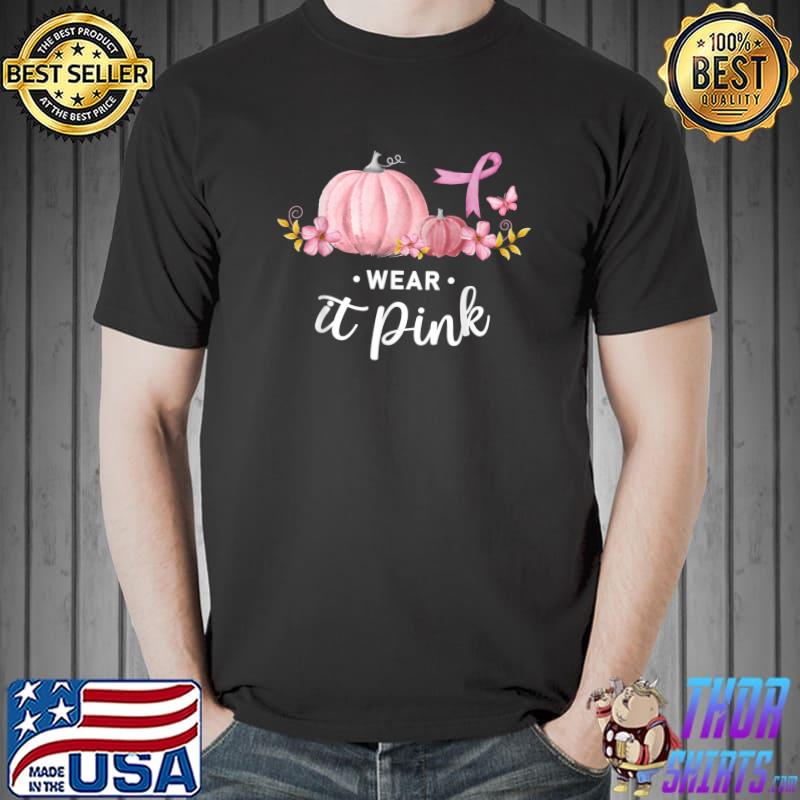 Breast Cancer Tee For Women In October Wear It Pink pumpkins T-Shirt