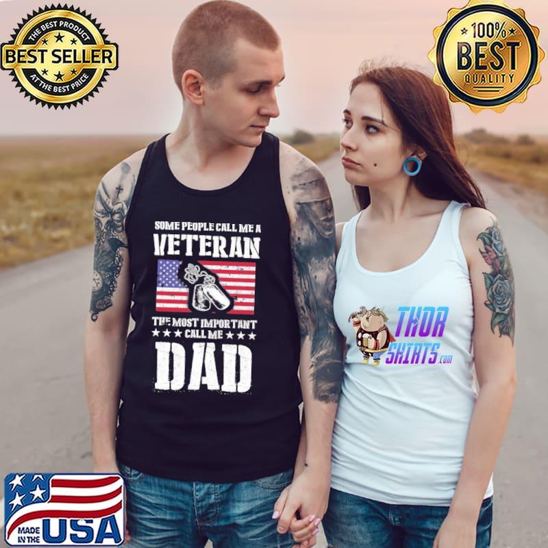 Call me a veteran dad my dad is a veteran new design s Tank Top