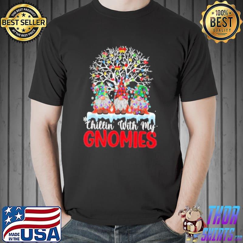 Chillin with my gnomie christmas matching family pajama 2022 shirt