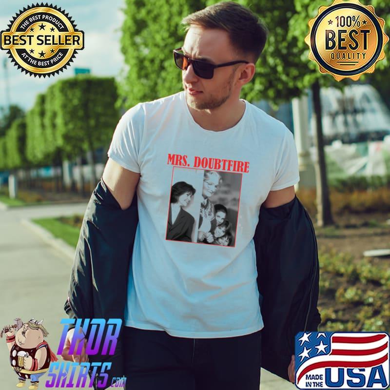 Classic mrs doubtfire design shirt