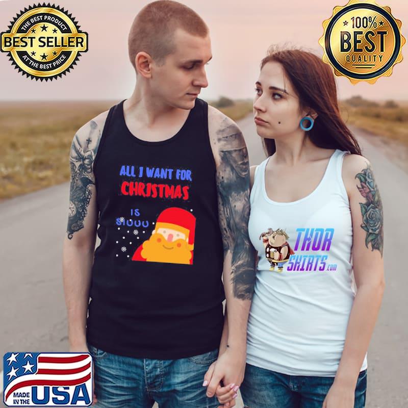 Cute Santa All I Want For Christmas Is Siuuu Trending Unisex Sweats Tank Top
