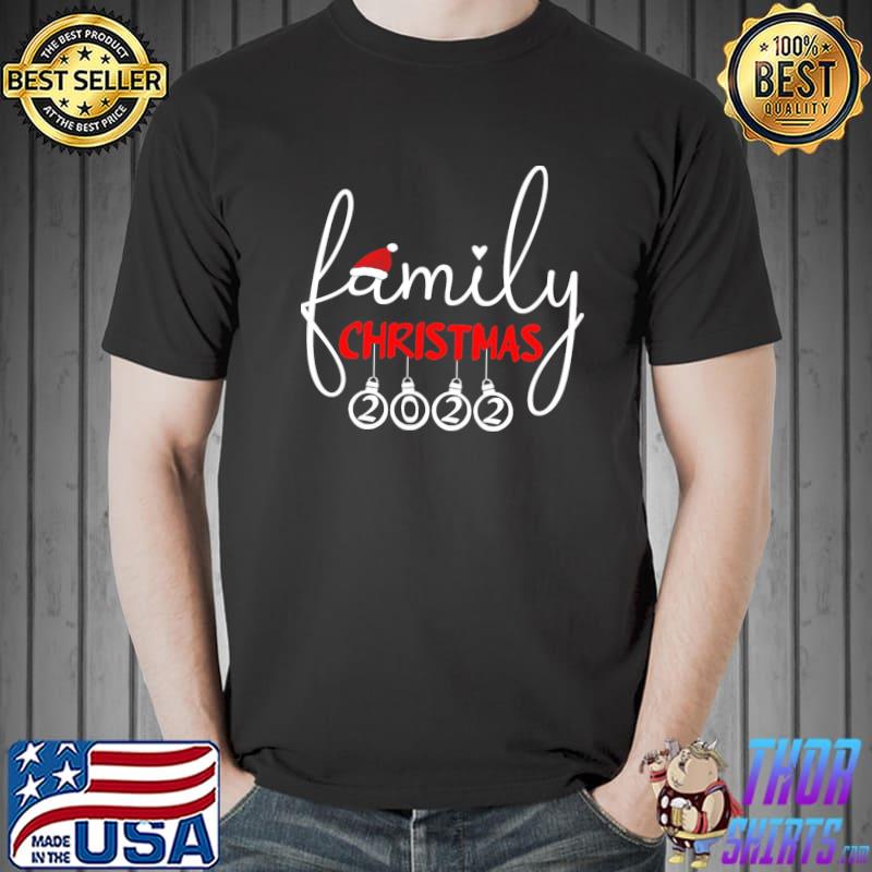 Family christmas 2022 shirt