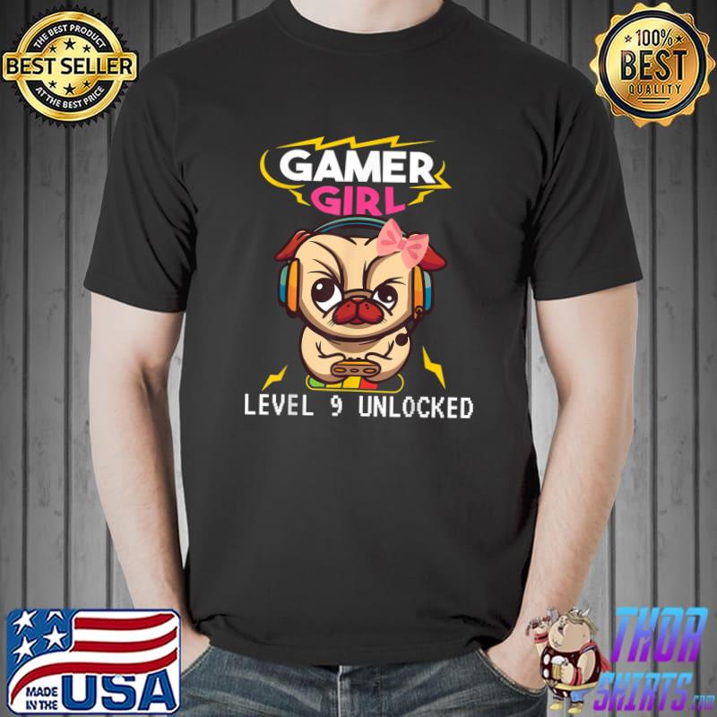 Gamer Girl Level 9 Unlocked Video Game 9th Birthday Pug Dog T-Shirt