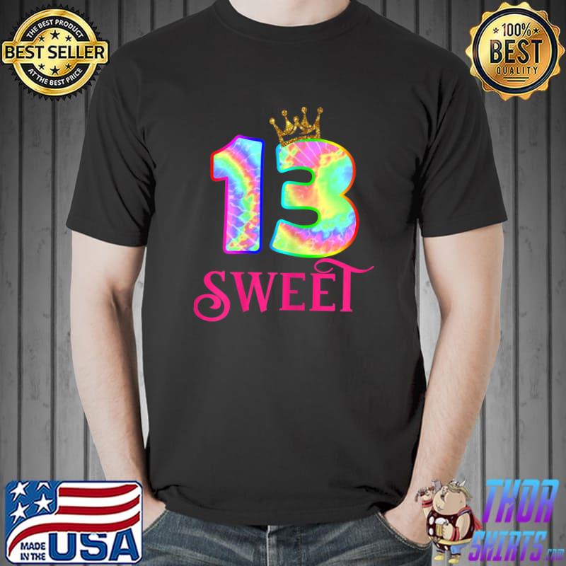 Sweet 13 clearance birthday shirts