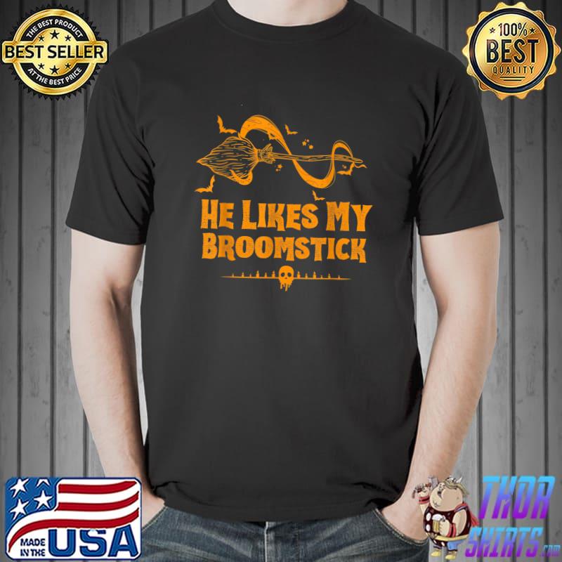 He Likes My Pumpkins She Likes My Broomstick Halloween Broom With Bats T-Shirt