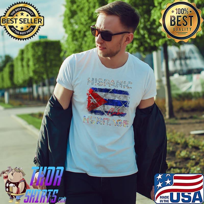 Hispanic heritage month Cuba flag latino cuban pride shirt