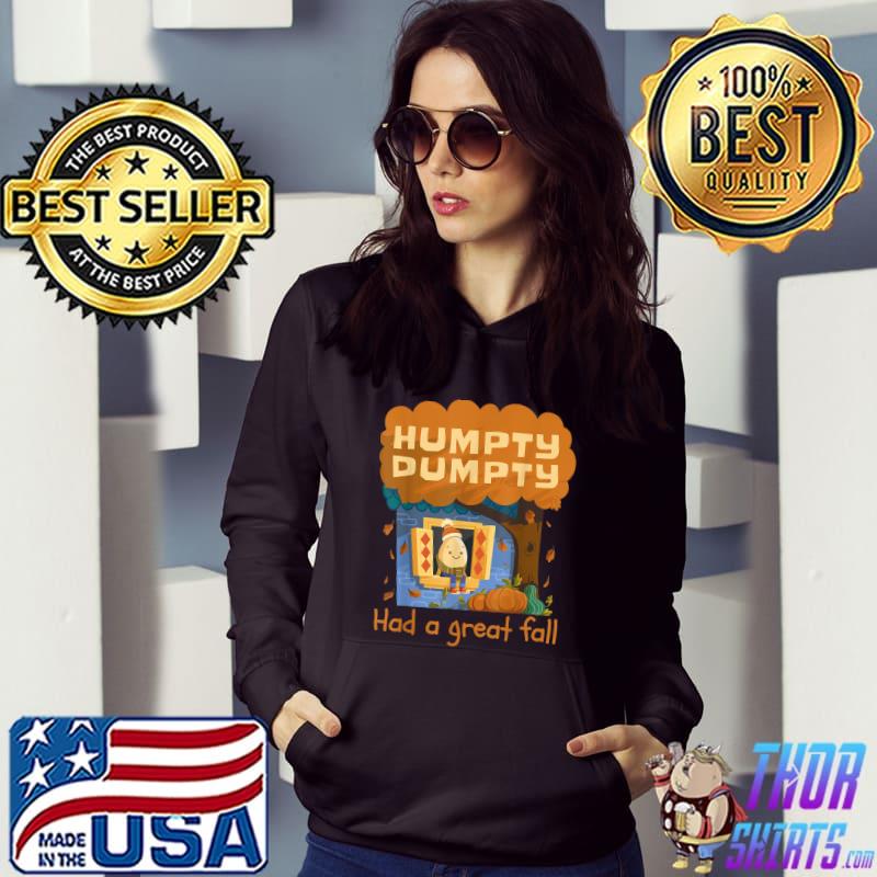 Humpty Dumpty Had A Great Fall Happy Fall Y'all Thanksgiving T-Shirt Hoodie