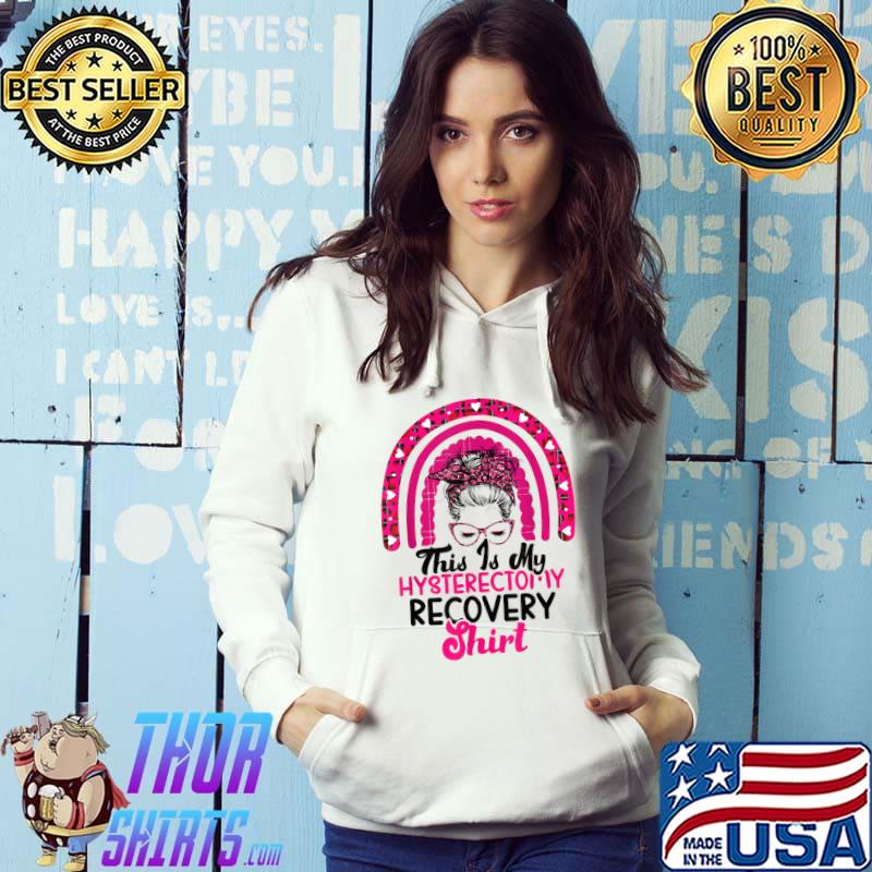 Hysterectomy Recovery Products Uterus Support Messy Bun With Flower And Rainbow T-Shirt Hoodie