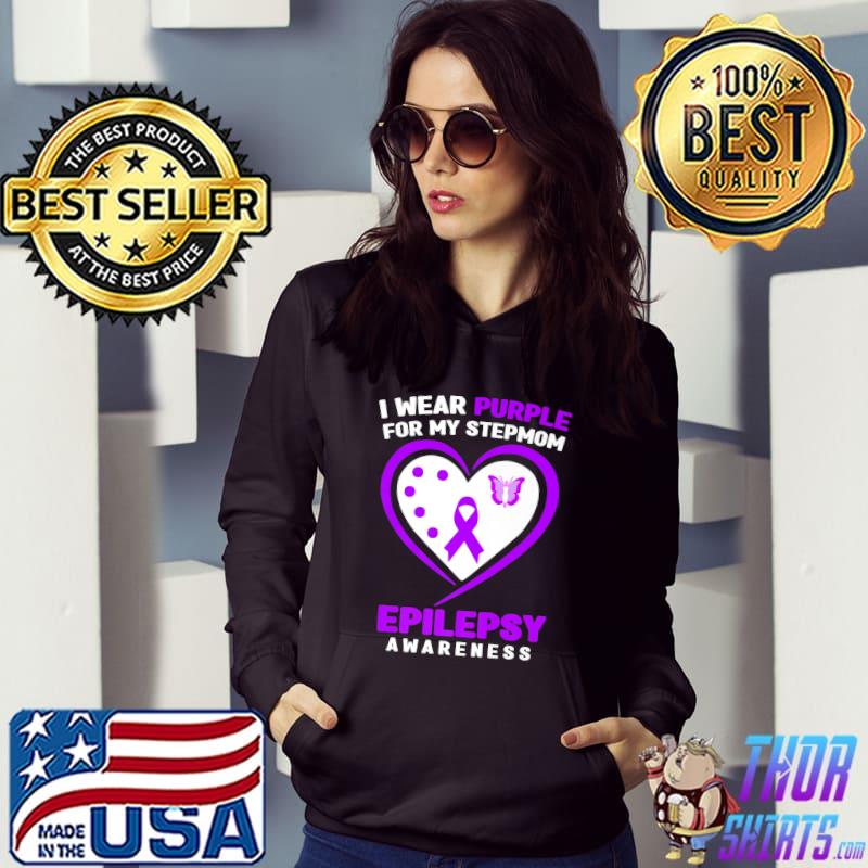 I Wear Purple For My Stepmom Epilepsy Awareness Heart And Butterfly T-Shirt Hoodie