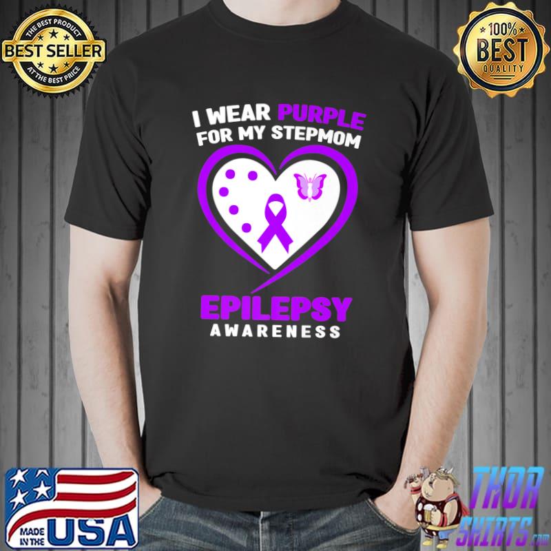 I Wear Purple For My Stepmom Epilepsy Awareness Heart And Butterfly T-Shirt