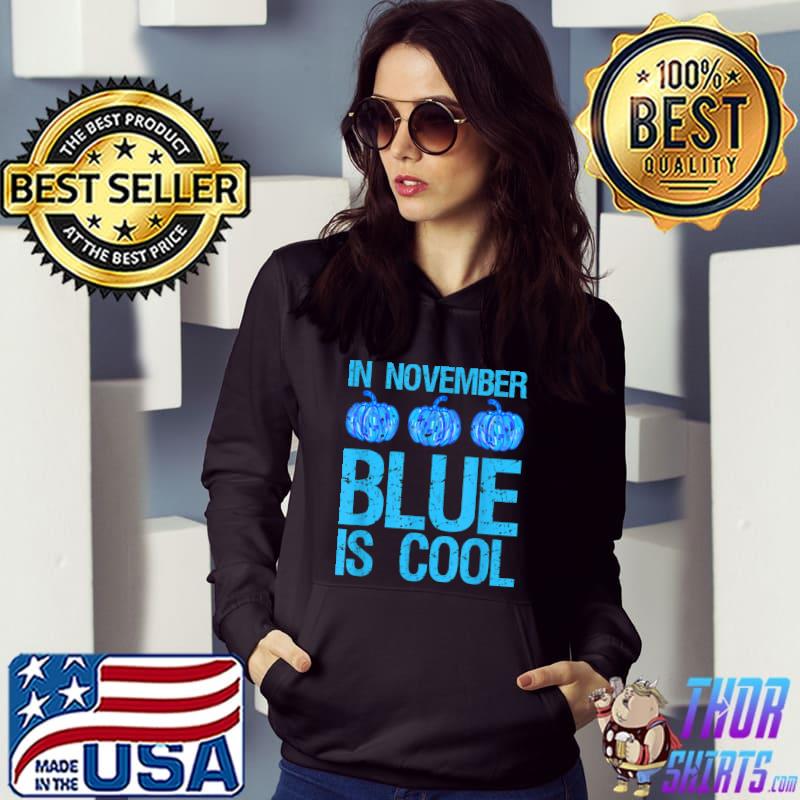 In November Blue Is Cool Awerness Diabetes Prostate Cancer Pumpkins Watercolor T-Shirt Hoodie
