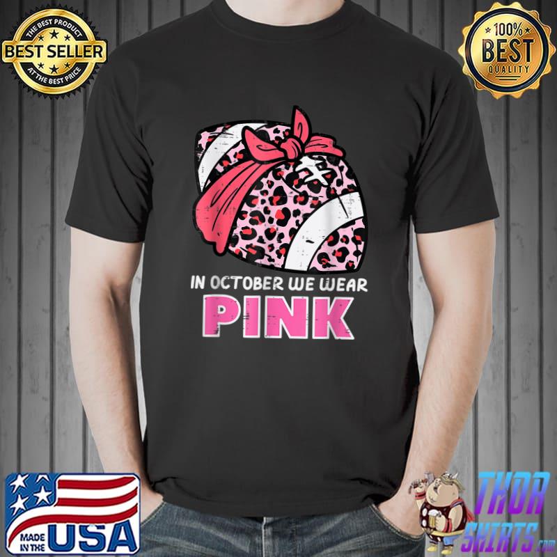 In October We Wear Pink Football Leopard Breast Cancer Awareness T-Shirt