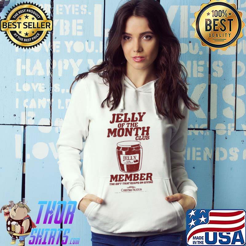 Jelly of the month national lampoon's christmas vacation s Hoodie