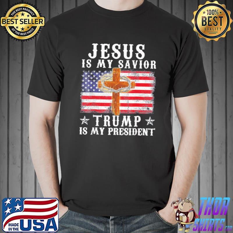 Jesus is my savior Trump is my president usa flag shirt
