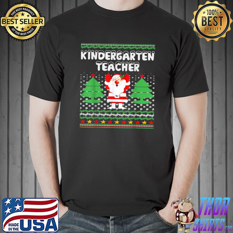Kindergarten Teacher Santa Christmas Xmas Tree T-Shirt