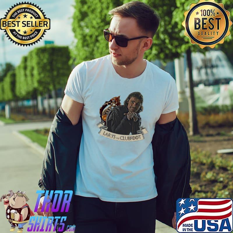 Larys the clubfoot house of the dragon shirt