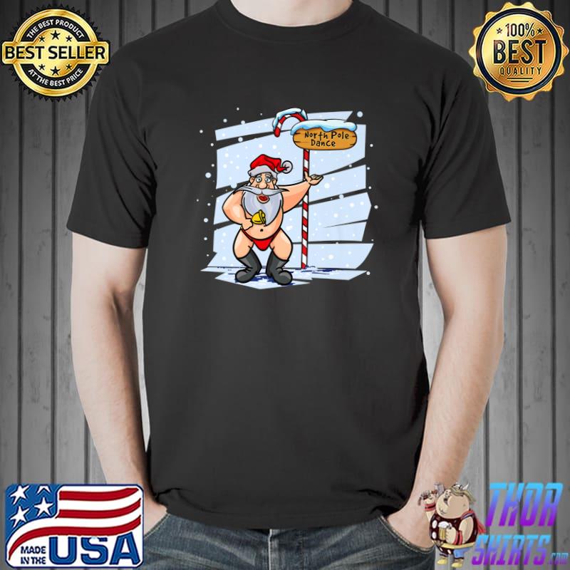 North Pole Dance Santa Claus Dancing Christmas Eve Xmas T-Shirt