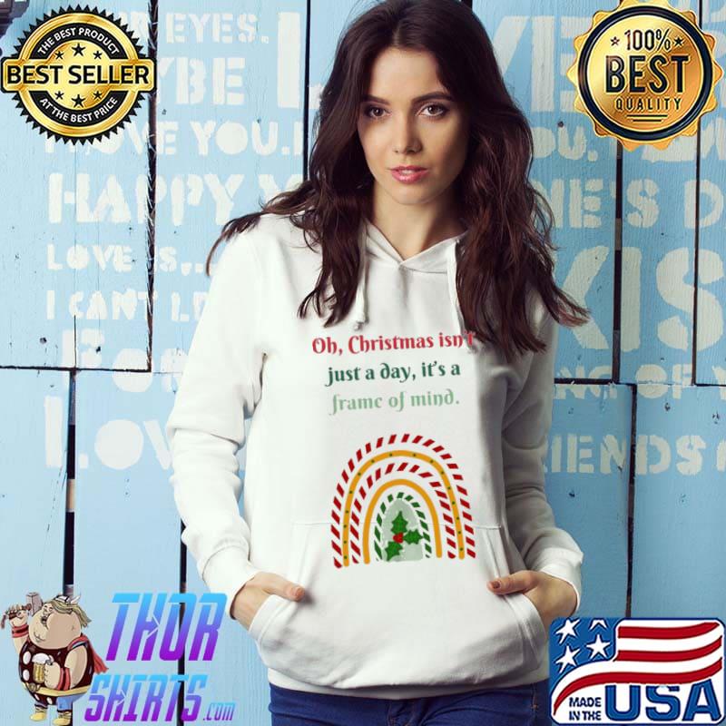 Oh christmas isn't just a day it's a frame of mind fun december christmas movie quotes s Hoodie