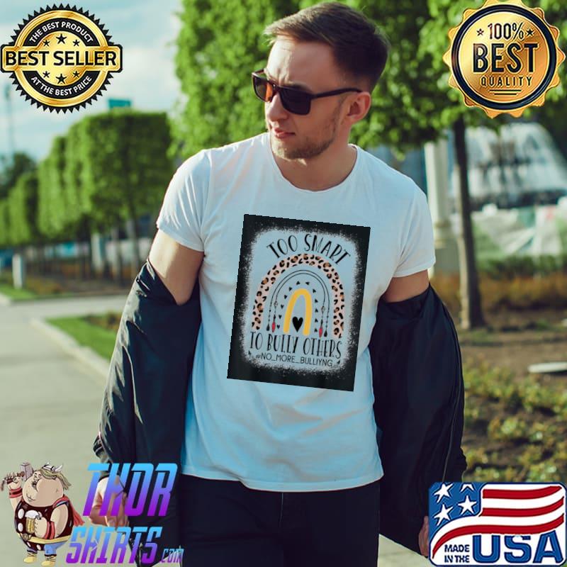 Orange antI bullying awareness too smart to bully others shirt