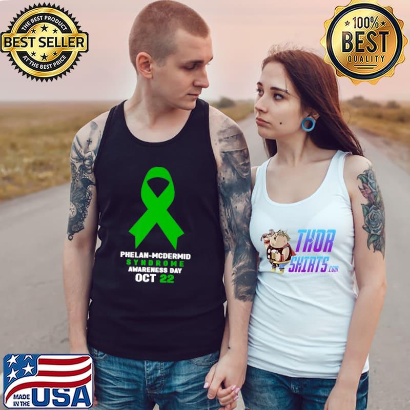 Phelan-McDermid Syndrome Awareness Day Ribbon Green T-Shirt Tank Top