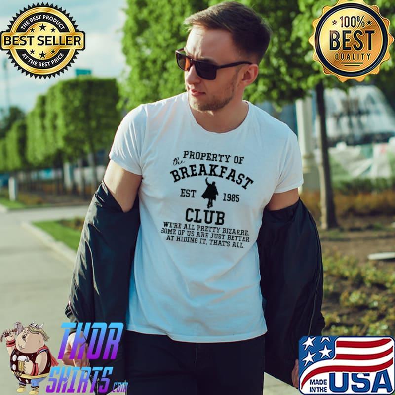 Property of the breakfast club est 1985 shirt