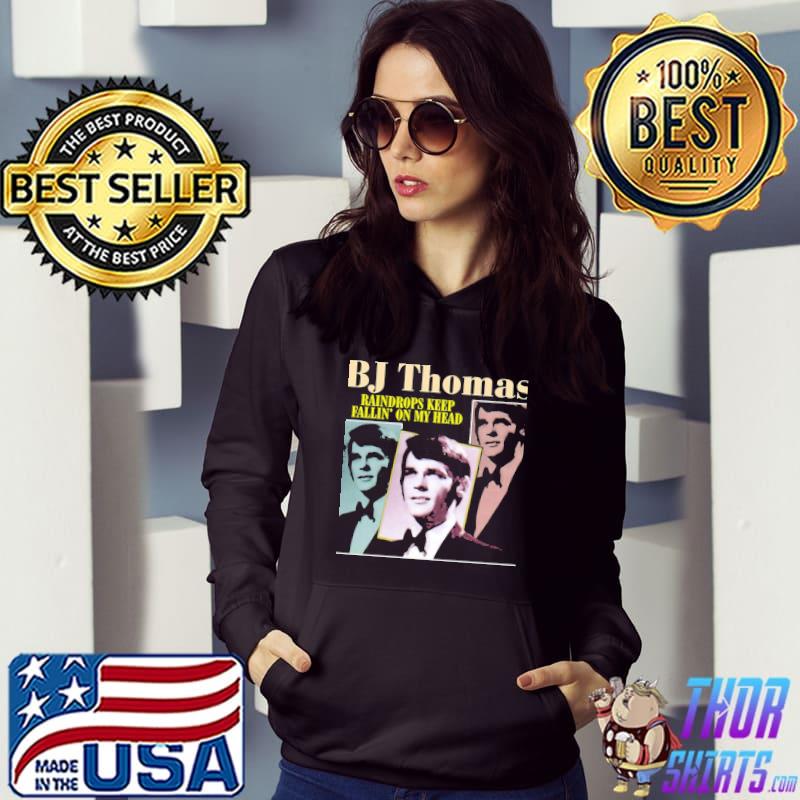 Raindrops keep fallin' on my head bj thomas s Hoodie