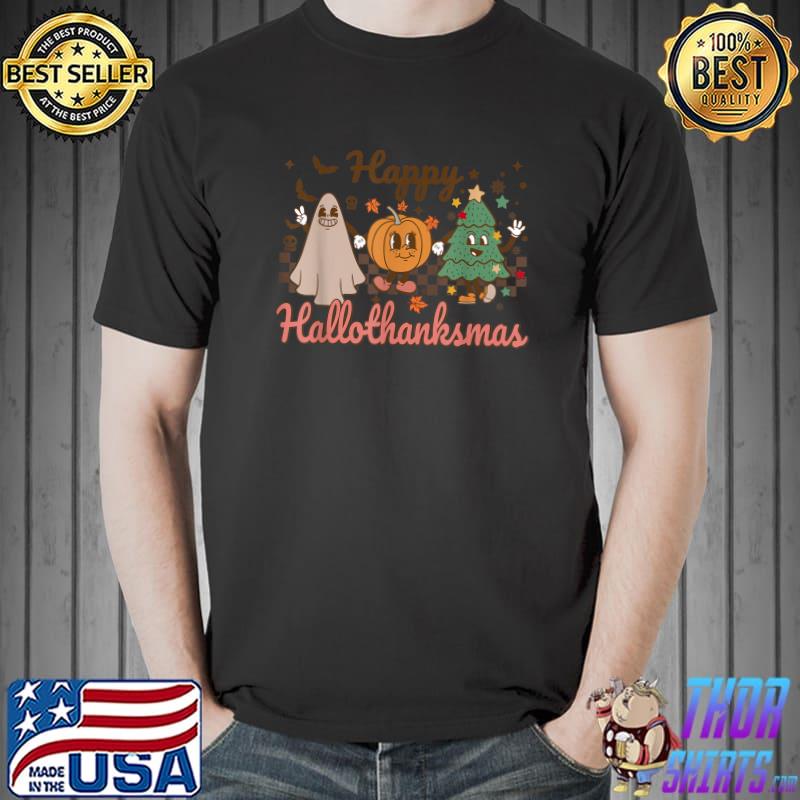 Retro Happy Hallothanksmas Ghost And Pumpkin And Xmas Tree Halloween Thanksgiving Christmas T-Shirt