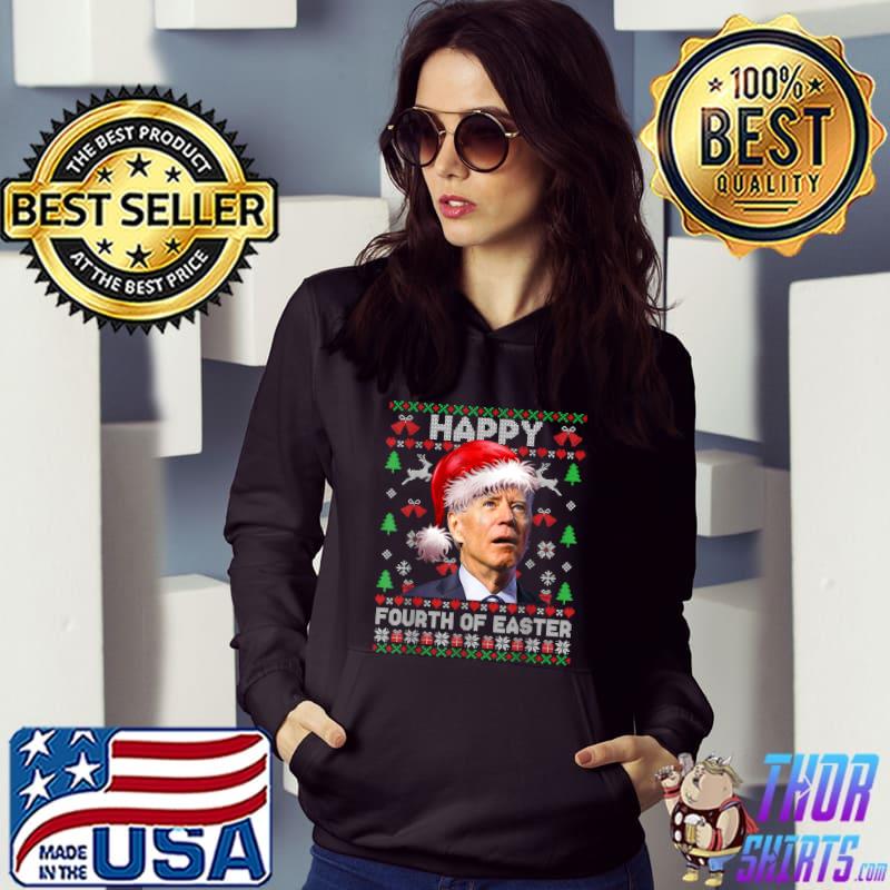 Santa Joe Biden Happy Fourth Of Easter Ugly Christmas Biden T-Shirt Hoodie
