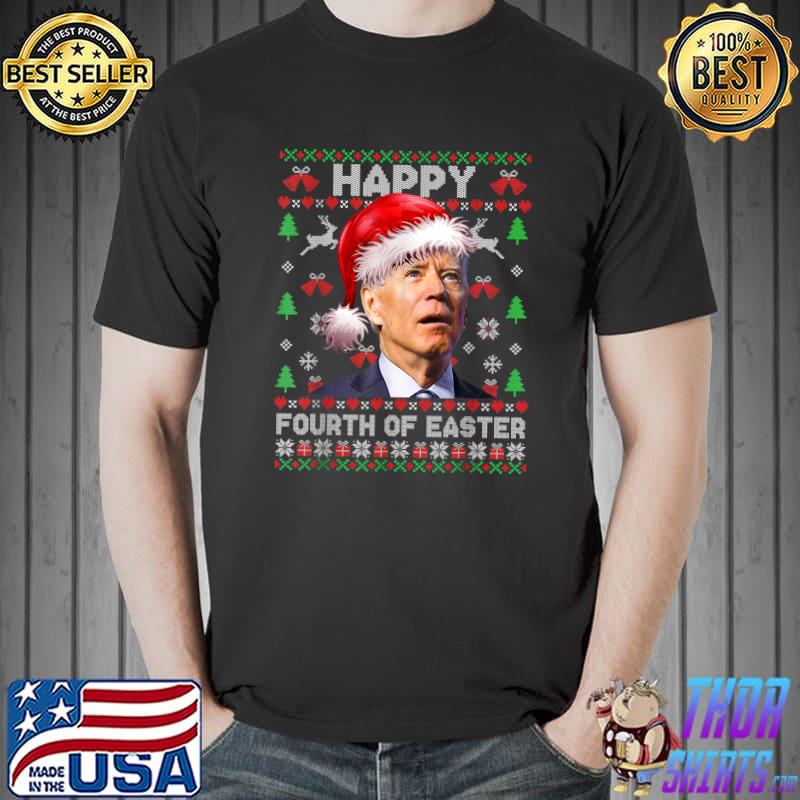 Santa Joe Biden Happy Fourth Of Easter Ugly Christmas Biden T-Shirt