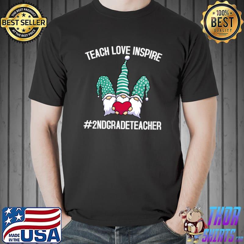 Teach Love Inspire Valentines Day 2nd Grade Teacher Gnomies T-Shirt