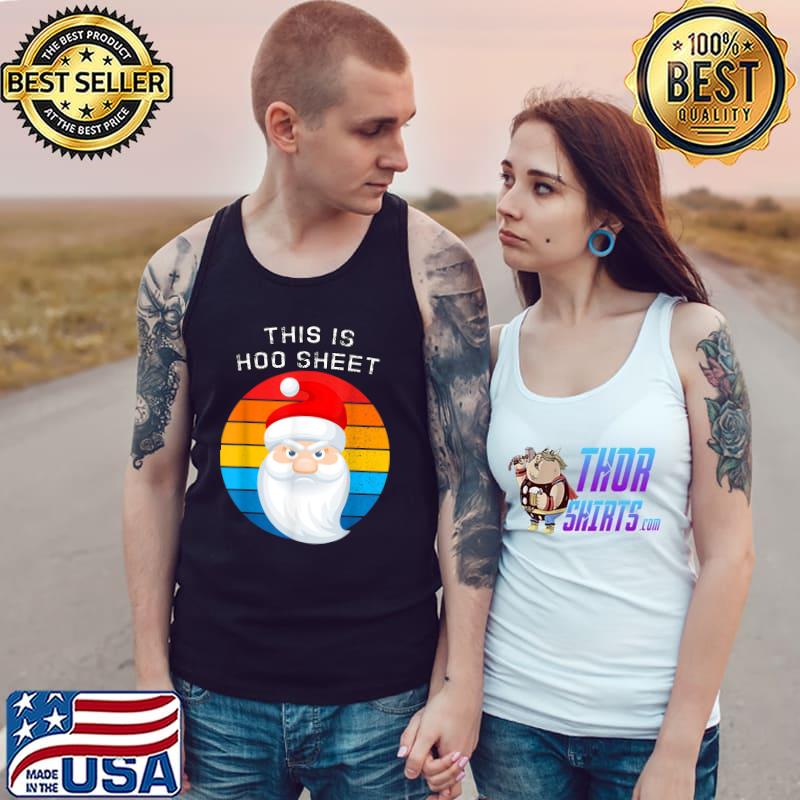 This Is Hoo Sheet Santa Clause Vintage Vhristmas Costume T-Shirt Tank Top