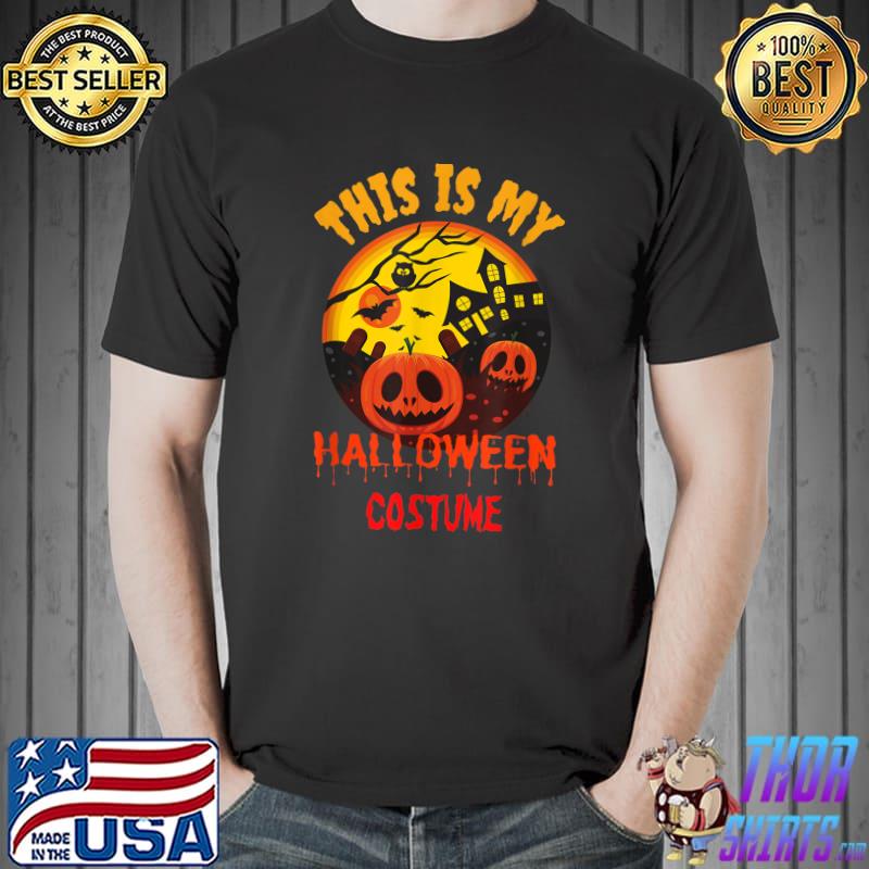 This Is My Halloween Costume Spooky Pumpkin And Haunted-House T-Shirt