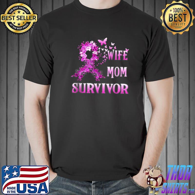 Wife Mom Survivor Breast Cancer Awareness Pink Ribbon Flowers T-Shirt