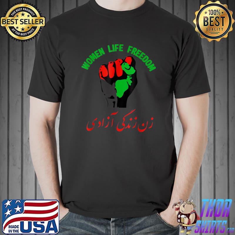 Women Life Freedom In Farsi Iran Zan Zendegi Azadi T-Shirt