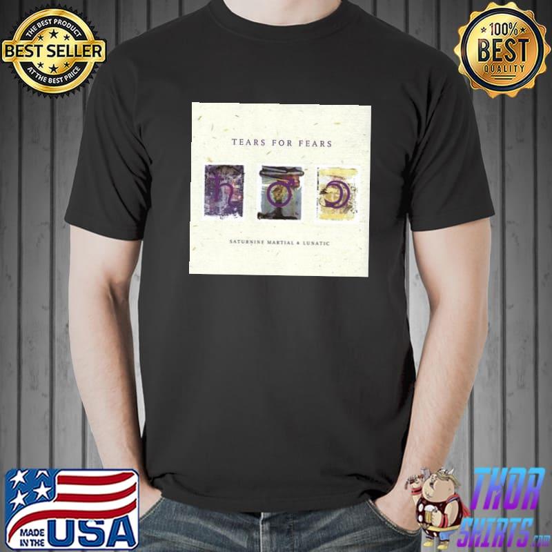 1996 tears for fears pop rock band saturnine martial and lunatic trending shirt