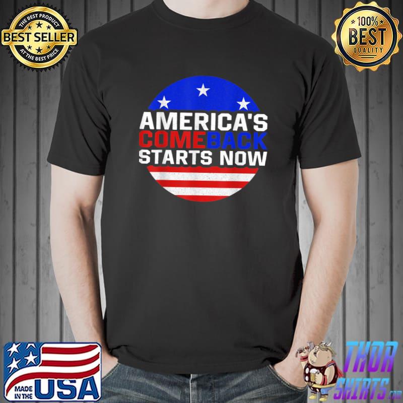 America's Comeback Starts Now American Flag Stars Election 2024 T-Shirt