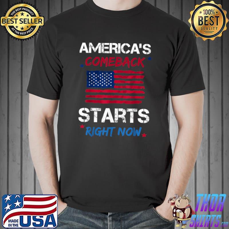 America's Comeback Starts Right Now American Flag Stars Election 2024 T-Shirt