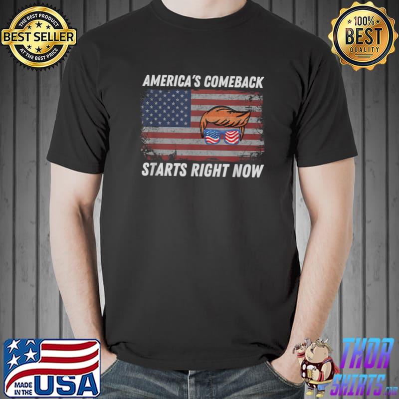 America’s Comeback Starts Right Now Conservative American Flag And Trump Hair T-Shirt
