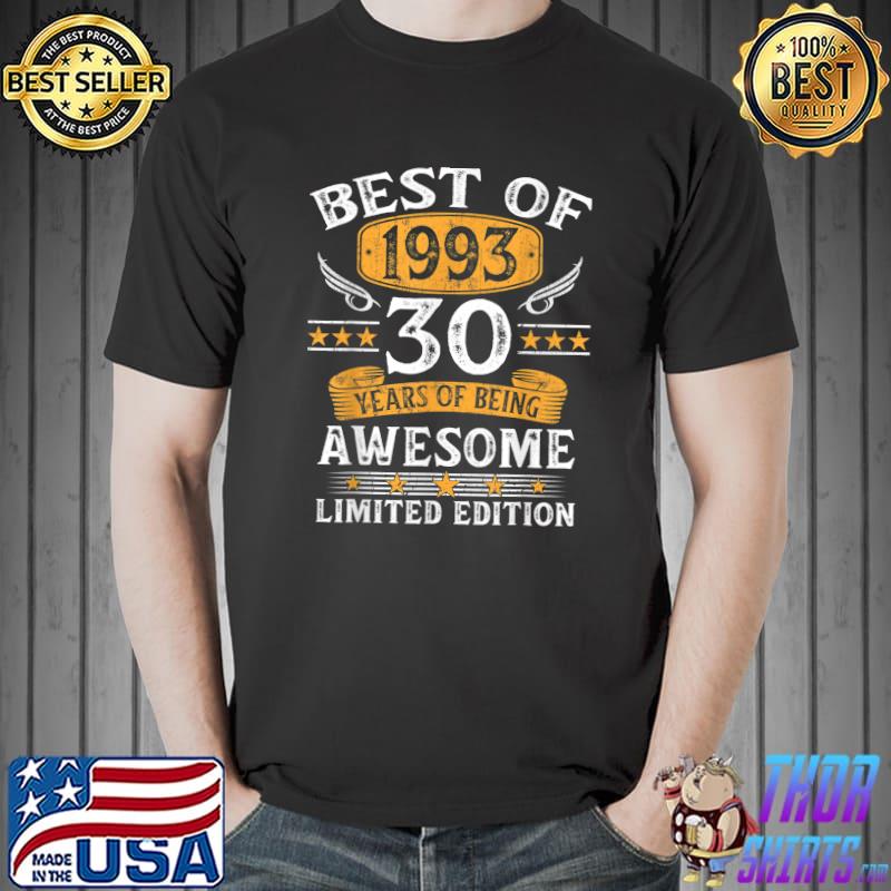 Best Of 1993 30 Years Being Awesome Limited Edition Stars 30th Birthday T-Shirt