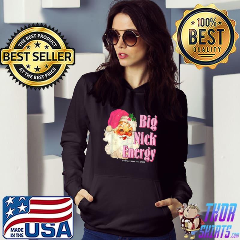 Big Nick Santa Energy Retro Pink Santa Christmas Trendy 2022 T-Shirt Hoodie