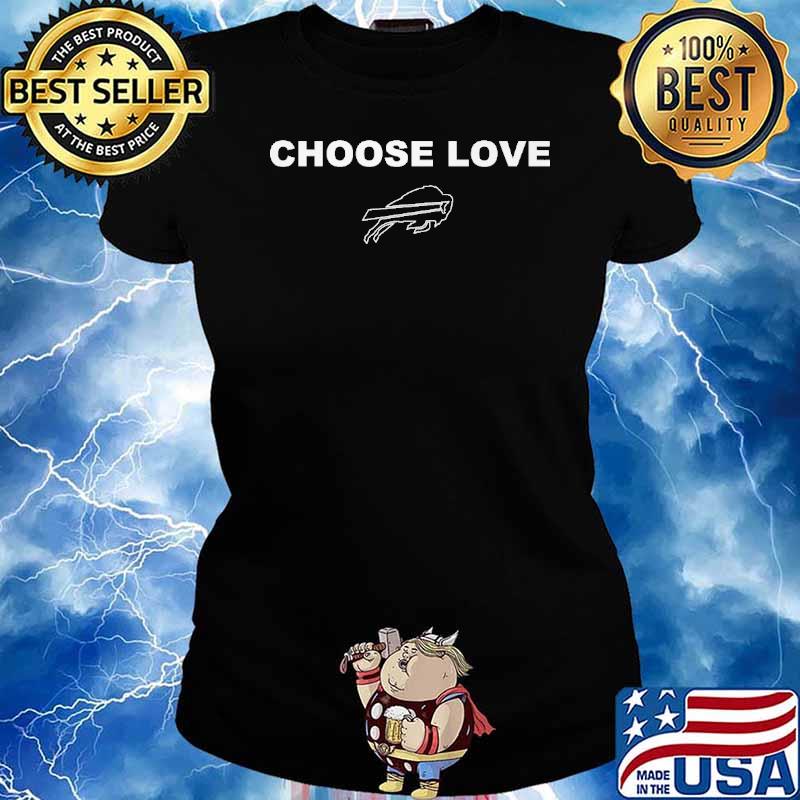 Bills Choose Love Shirt Ladies tee