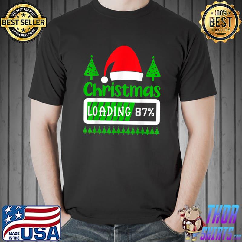 Christmas Loading 87 Percent Pajama Santa Hat Xmas Matching Family T-Shirt